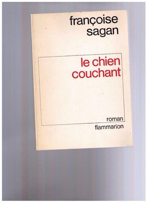 Le chien couchant, roman de Françoise Sagan, Flammarion 1986, Livres, Littérature, Utilisé, Enlèvement ou Envoi