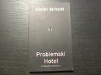 Problemski  Hotel   -Dimitri  Verhulst-, Boeken, Ophalen of Verzenden
