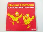 Vinyle 7" single Hector Delfosse La danse des canards Pop, CD & DVD, 7 pouces, Pop, Enlèvement ou Envoi, Single