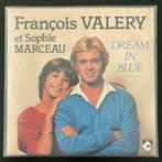 7" François Valéry Et Sophie Marceau - Dream In Blue VG+, CD & DVD, Envoi, 7 pouces, Pop, Single