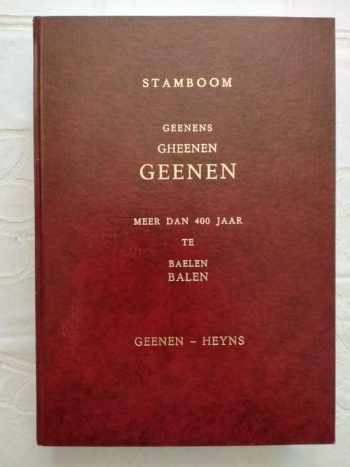 Genealogie : Stamboom Geenen Gheenen.... Meer dan 400 jaar, Livres, Histoire & Politique, Comme neuf, Enlèvement ou Envoi