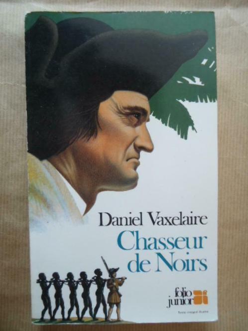 Daniel Vaxelaire - Chasseur de Noirs, Livres, Romans, Utilisé, Enlèvement ou Envoi