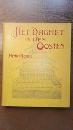 Henri Borel, Het daghet in den Oosten 1926 China, Livres, Récits de voyage, Asie, Utilisé, Enlèvement ou Envoi