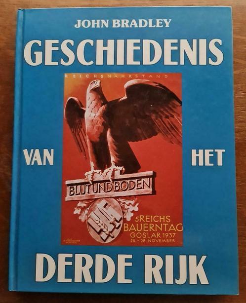 De geschiedenis van het Derde Rijk - John Bradley, Boeken, Oorlog en Militair, Gelezen, Algemeen, Tweede Wereldoorlog, Ophalen of Verzenden