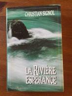 Christian Signol : La Rivière Espérance, Ophalen of Verzenden
