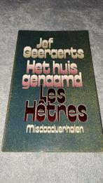 Jeff Geeraerts. Het huis genaamd Les Hêtres., Ophalen of Verzenden, Zo goed als nieuw