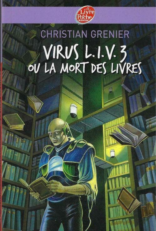 Virus L.I.V.3 ou la mort des livres de Grenier & Chataignon, Livres, Livres pour enfants | Jeunesse | 10 à 12 ans, Neuf, Fiction