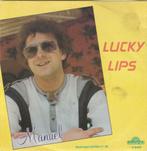 45T: Manuel: Lucky Lips Monopole, Cd's en Dvd's, Vinyl | Nederlandstalig, Ophalen of Verzenden, Overige formaten