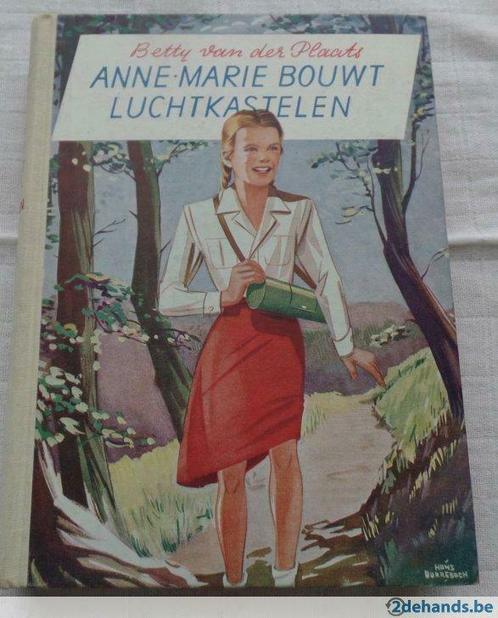 Anne-Marie bouwt luchtkastelen - Betty van der Plaats, Antiek en Kunst, Antiek | Boeken en Manuscripten, Ophalen of Verzenden