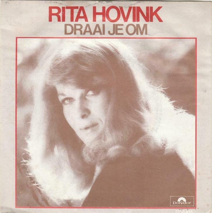 45T: Rita Hovink: Draai je om, Cd's en Dvd's, Vinyl | Nederlandstalig, Overige formaten, Ophalen of Verzenden