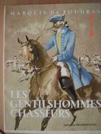 les gentilshommes chasseurs - marquis de Foudras  numéroté, Livres, Enlèvement ou Envoi