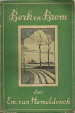 BERK EN BREM - EMIEL VAN HEMELDONCK ( STREEKROMAN), Ophalen of Verzenden, Emiel VAN HEMELDONCK