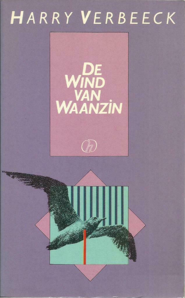 DE WIND VAN WAANZIN - Harry VERBEECK, Boeken, Romans, Zo goed als nieuw, Nederland, Ophalen of Verzenden