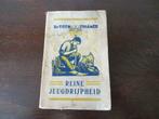 REINE JEUGDRIJPHEID door Prof.Dr TOTH TIHAMER uit 1930, Gelezen, Christendom | Katholiek, Ophalen of Verzenden, Prof Dr Toth Tihamer