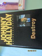 "DESTROY". Johnny HALLYDAY., Livres, Autre, Enlèvement ou Envoi, Neuf
