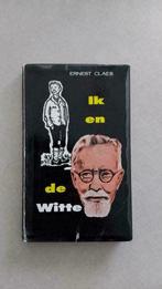 Ernest Claes: Ik en de Witte, Boeken, Ophalen of Verzenden, Ernest Claes, Anekdotisch