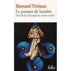 Bernard Tirtiaux Le passeur de lumière  Folio, Belgique, Utilisé, Enlèvement ou Envoi