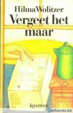 Vergeet het maar / Hilma Wolitzer, Ophalen of Verzenden, Gelezen
