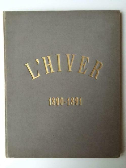 L'Hiver de 1890-1891 - histoire anecdotique, Boeken, Geschiedenis | Nationaal, Gelezen, Ophalen of Verzenden