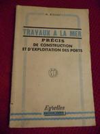 LES TRAVAUX  A LA MER, 1955 ., Editions scientifiques et techniques ., Utilisé, Enlèvement ou Envoi