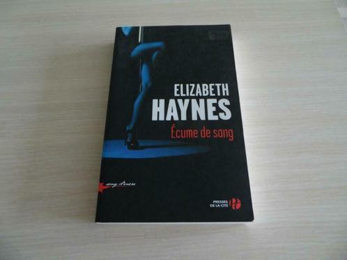 ÉCUME DE SANG        ELIZABETH HAYNES, Livres, Thrillers, Comme neuf, Europe autre, Enlèvement ou Envoi