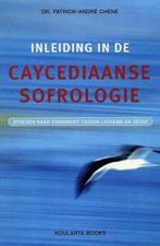 Inleiding in de Caycediaanse sofrologie, Livres, Psychologie, Utilisé, Enlèvement ou Envoi