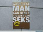 Boek: Waar elke man aan denkt afgezien van seks. Nieuw, Ophalen of Verzenden, Nieuw
