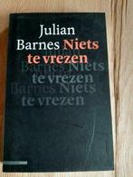 Julian Barnes - Niets te vrezen, Ophalen of Verzenden, Zo goed als nieuw