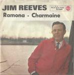 Jim Reeves – Ramona  / Charmaine - Single, Ophalen of Verzenden, 7 inch, Country en Western, Single