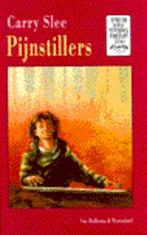 Carry Slee - Pijnstillers (Uitgave: 1998), Nieuw, Fictie, Verzenden