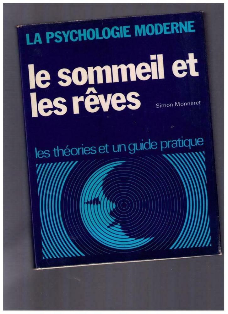 Le sommeil et les rêves - Les théories et un guide pratique, Livres, Psychologie, Utilisé, Autres sujets/thèmes, Enlèvement ou Envoi