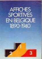 Affiches sportives en Belgique 1890-1940, Livres, Enlèvement ou Envoi