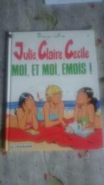 Julie, Claire, Cecile Moi, moi, émois - Sidney et Bom, Livres, Utilisé, Enlèvement ou Envoi