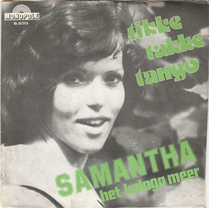 45T: Samantha: Tikke takke tango : Monopole, Cd's en Dvd's, Vinyl | Nederlandstalig, Overige formaten, Ophalen of Verzenden