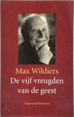 Max Wildiers de vijf vreugden van de geest, Boeken, Ophalen of Verzenden, Gelezen