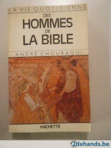 La Vie quotidienne des hommes de la Bible de André Chouraqui, Boeken, Godsdienst en Theologie, Gelezen, Ophalen