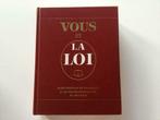 Vous et La Loi, Nieuw