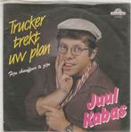 45T: Juul Kabas: Trucker trekt uw plan, Cd's en Dvd's, Vinyl | Nederlandstalig, Ophalen of Verzenden, Overige formaten