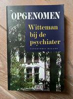 Ongelezen boek ‘Opgenomen - Witteman bij de psychiater’, Boeken, Psychologie, Nieuw, Ophalen of Verzenden, P. Witteman