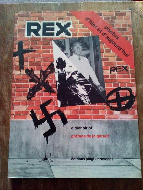 Rex photos d'hier et d'aujourd'hui, Livres, Histoire & Politique, Comme neuf, 20e siècle ou après, Enlèvement ou Envoi