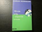 Blinde wilg, slapende vrouw    -Haruki Murakami-, Boeken, Ophalen of Verzenden
