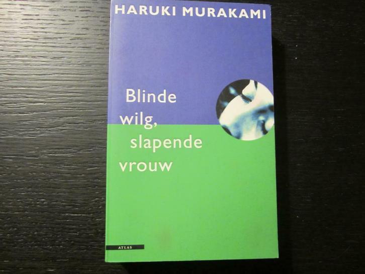 Blinde wilg, slapende vrouw    -Haruki Murakami-, Livres, Littérature, Enlèvement ou Envoi