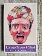 Rijstpap, Tulpen & Jihad, Boeken, Gelezen, Lucas Catherine, Maatschappij en Samenleving, Ophalen of Verzenden