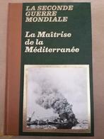 LA SECONDE GUERRE MONDIALE MAITRISE DE LA MEDITERRANEE, Ophalen of Verzenden, Gelezen