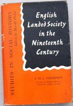 English Landed Society in the Nineteenth Century HC Engeland, Ophalen of Verzenden, 19e eeuw, Gelezen, Europa