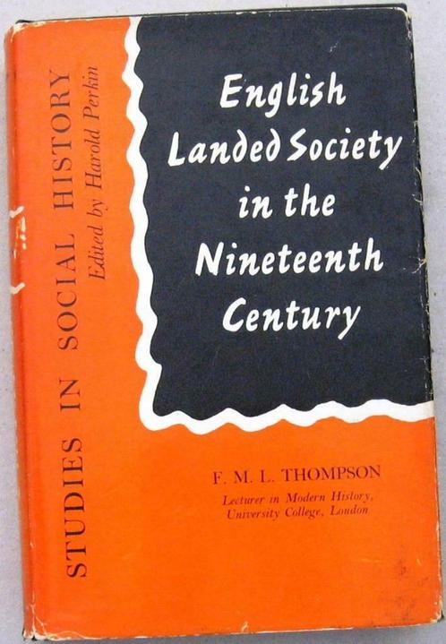 English Landed Society in the Nineteenth Century HC Engeland, Boeken, Geschiedenis | Wereld, Gelezen, Europa, 19e eeuw, Ophalen of Verzenden