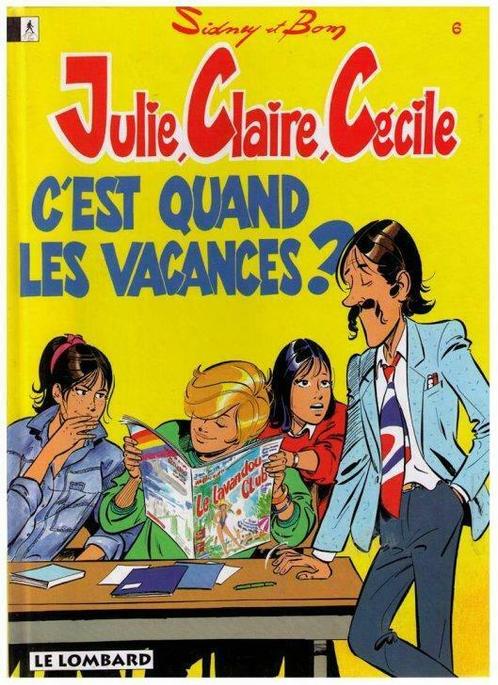 Julie, Claire, Cécile BD nr 6 - Le lombard 1993, Boeken, Stripverhalen, Gelezen, Eén stripboek, Ophalen of Verzenden