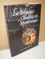 La Belgique Insolite Et Mystérieuse, Enlèvement ou Envoi, Neuf