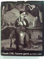 Claude Lyr, l'oeuvre gravé - Paul Caso, Ophalen of Verzenden, Gelezen