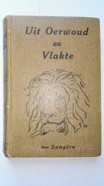 Deur Sangiro - Uit Oerwoud en Vlakte - 1926 - Afrika, Ophalen of Verzenden, Deur Sangiro